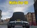 Гульня Мафіявы аўтамабіль 3D Time Record Challenge онлайн