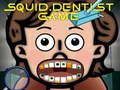 Гульня Гульня Squid Dentist онлайн Гульня Гульня Squid Dentist онлайн
