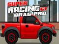 Гульня Super Racing GT: Drag Pro  онлайн