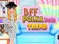Гульня BFF Trend у гарошак  онлайн