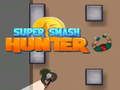 Гульня Super Smash Hunter онлайн