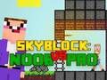 Гульня Noob супраць Pro Skyblock  онлайн