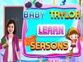 Гульня Baby Taylor вывучае сезоны  онлайн