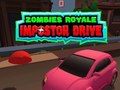 Гульня Zombies Royale: Drive Impostor онлайн