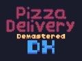Гульня Дастаўка піцы Demastered Deluxe  онлайн