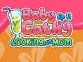 Гульня Baby Cathy, серыя 11: Рыхтуем для мамы  онлайн