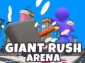 Гульня Арэна Giant Rush  онлайн