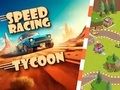 Гульня Аўтамабільныя хуткасныя гонкі Tycoon  онлайн