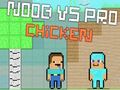 Гульня Noob супраць Pro Chicken  онлайн