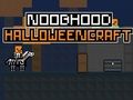 Гульня Noobhood Halloween Scraft онлайн