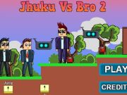 Гульня Jhuku vs Bro 2  онлайн