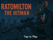 Гульня Ratomilton The Hitman онлайн Гульня Ratomilton The Hitman онлайн