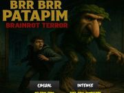 Гульня Brr Brr Patapim Brainrot: Тэрор онлайн