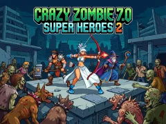 Гульня Crazy Zombie 7.0 Super Heroes 2 онлайн