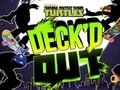 Гульня Teenage Mutant Ninja Turtles Deck'd Out онлайн