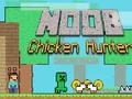 Гульня Noob Chicken Hunter онлайн