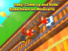Гульня Obby: Climb Up and Slide Down on Minecarts онлайн