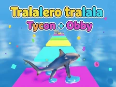 Гульня Tralalero tralala Tycoon + Obby онлайн