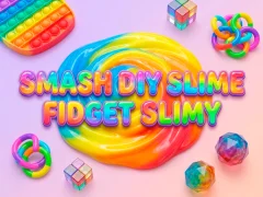 Гульня Smash Diy Slime Fidget Slimy онлайн