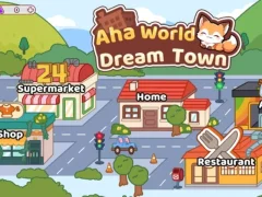 Гульня Aha World Dream Town онлайн