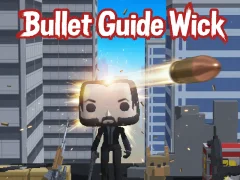 Гульня Bullet Guide Wick онлайн
