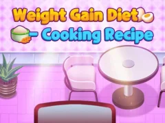 Гульня Weight Gain Diet Cooking Recipe онлайн