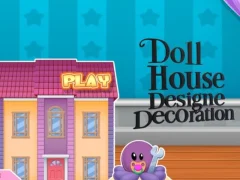 Гульня Doll House Design And Decoration онлайн
