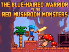 Гульня The Blue-Haired Warrior vs the Red Mushroom Monsters онлайн