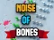 Гульня Noise Of Bones онлайн