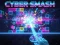 Гульня Cyber Smash онлайн