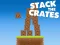 Гульня Stack The Crates онлайн