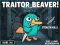 Гульня Traitor Beaver! онлайн