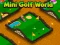 Гульня Mini Golf World онлайн