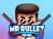 Гульня Mr bullet 2 online онлайн