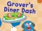 Гульня 123 Sesame Street: Grover's Diner Dash онлайн