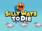 Гульня Silly Ways To Die онлайн