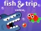 Гульня Fish & Trip Online онлайн