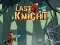 Гульня Last Knight онлайн