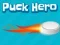 Гульня Puck Hero онлайн