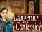 Гульня Dangerous Confession онлайн