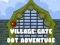 Гульня Village Gate Dot Adventure онлайн