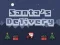 Гульня Delivery of Santa Claus онлайн