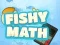 Гульня Fishy Math онлайн