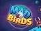 Гульня Mad Birds онлайн