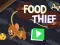 Гульня Food Thief онлайн