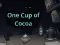 Гульня One Cup of Cocoa онлайн