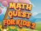 Гульня Math Quest For Kids 2 онлайн