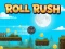 Гульня Roll Rush онлайн