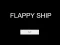 Гульня Flappy Ship онлайн