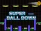 Гульня Super Ball Down онлайн